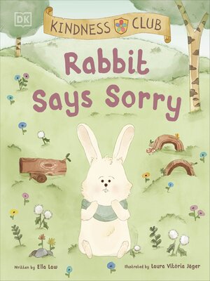 cover image of Kindness Club Rabbit Says Sorry